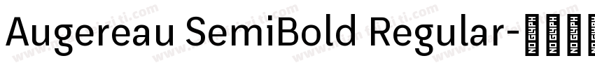 Augereau SemiBold Regular字体转换